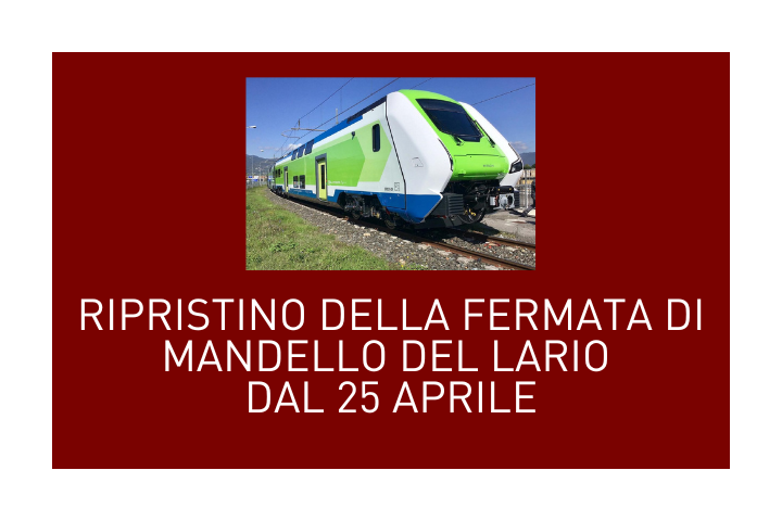 Ripristino della fermata di Mandello del Lario dal 25 aprile